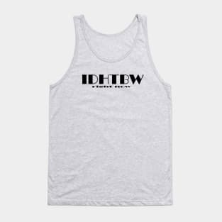 I Don't Have The Bandwidth Right Now Tank Top